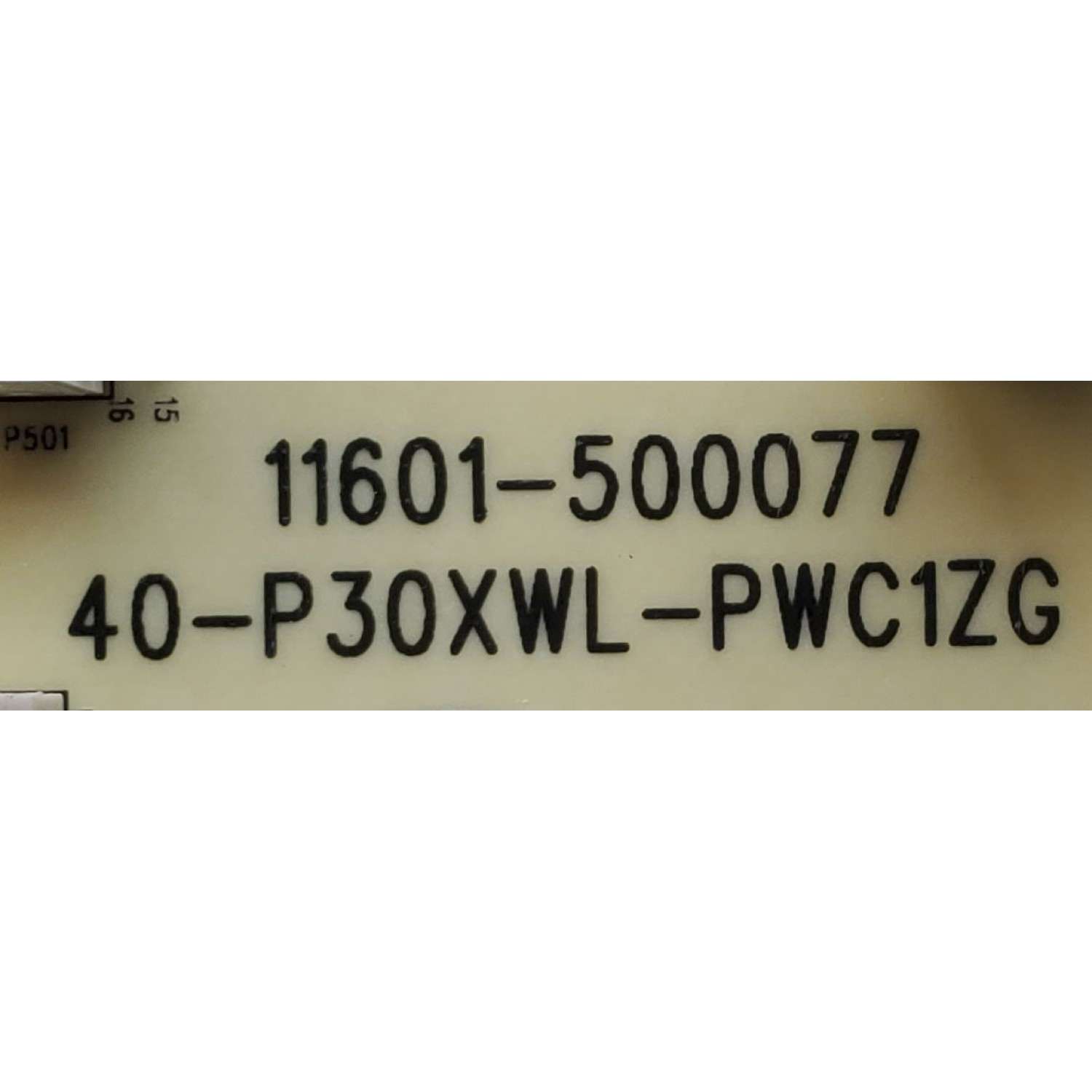 FUENTE DE PODER PARA TV TCL / NUMERO DE PARTE 30805-000296 / 40-P30XWL-PWC1ZG / 11601-500077 / 20345225 / P30XW / MODELO 65S555	 - Imagen 3